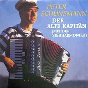 Peter Schünemann - Der Alte Kapitän (Mit Der Ziehharmonika) FLAC