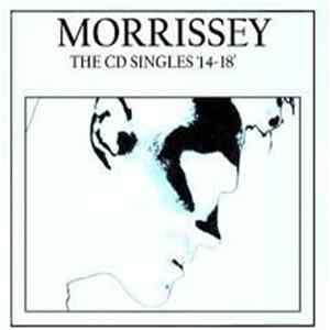Morrissey - The CD Singles ´14-18´ FLAC