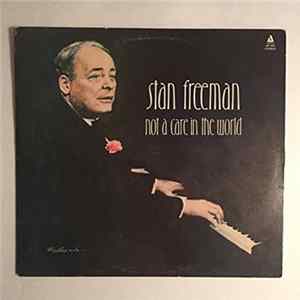 Stan Freeman - Not A Care In The World FLAC