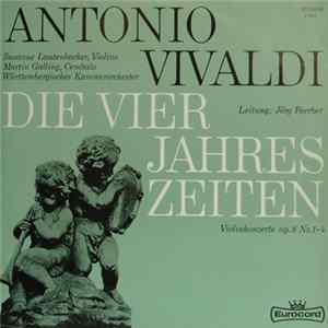 Antonio Vivaldi, Susanne Lautenbacher, Martin Galling, Württembergisches Kammerorchester, Jörg Faerber - Die Vier Jahreszeiten - Violinkonzerte Op. 8 Nr. 1-4 FLAC
