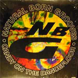 Natural Born Grooves - Candy On The Dancefloor FLAC
