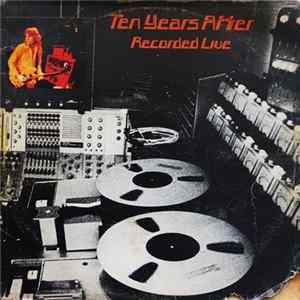 Ten Years After - Recorded Live FLAC