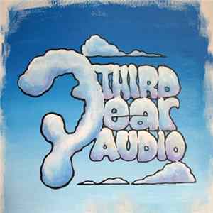 Third Ear Audio - Third Ear Audio FLAC