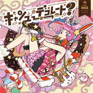 Freezer Feat. 妃苺 - キャンュデコレート? = Can You Decorate? FLAC