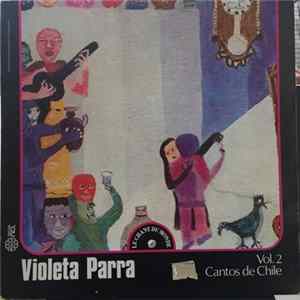Violeta Parra - Cantos De Chile Vol.2 FLAC