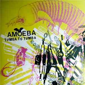 Amoeba - Tumba Tu Tumba FLAC