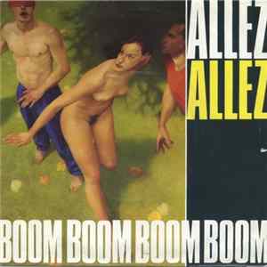 Allez Allez - Boom Boom Boom Boom FLAC