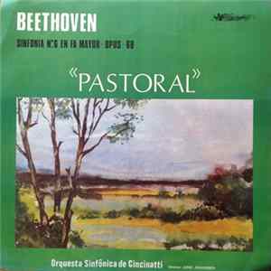 Beethoven - Orquesta Sinfônica de Cincinatti , Director: Arne Johannsen - Sinfonía N.º 6 En Fa Mayor, Opus 68 "Pastoral" FLAC