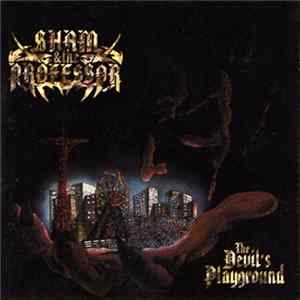 Sham & The Professor - The Devil's Playground FLAC