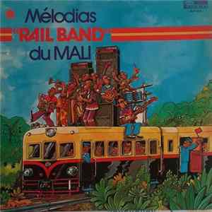 Mélodias "Rail Band" Du Mali - Mélodias "Rail Band" Du Mali FLAC