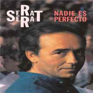 Serrat - Nadie Es Perfecto FLAC