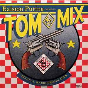 No Artist - Ralston Purina Presents Tom Mix Volume One (Original Radio Broadcasts) FLAC