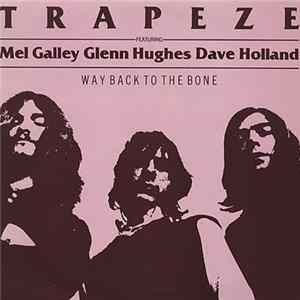 Trapeze - Way Back To The Bone FLAC