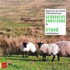 Wiglaf Droste, Harry Rowohlt & Ralf Sotscheck - Gebrauchsanweisung Für Irland FLAC