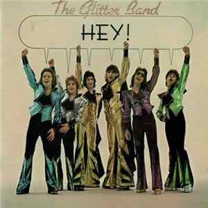 The Glitter Band - Hey! FLAC