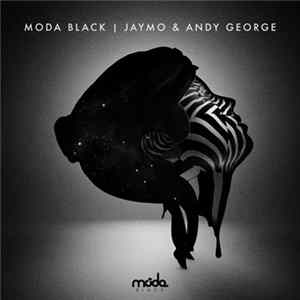 Jaymo & Andy George - Moda Black FLAC