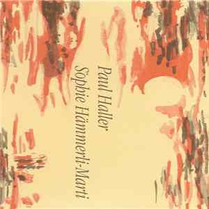 Hans-Rudolf Twerenbold, Martin Pirktl - Sophie Hämmerli-Marti / Paul Haller FLAC