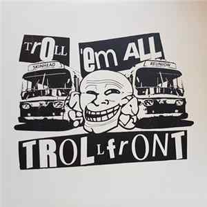Trollfront - Troll 'Em All FLAC