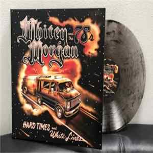 Whitey Morgan And The 78's - Hard Times And White Lines FLAC