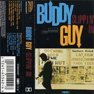 Buddy Guy - Slippin' In FLAC