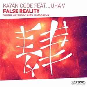 Kayan Code Feat. Juha V - False Reality FLAC