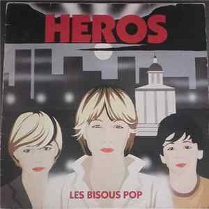 Bisous Pop - Héros FLAC