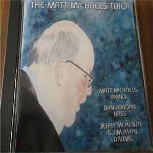 The Matt Michaels Trio - The Matt Michaels Trio FLAC
