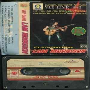 V.I.P. Guitar King, Lam Morrison - Europa Concert Norway V.I.P. Live 1982 FLAC