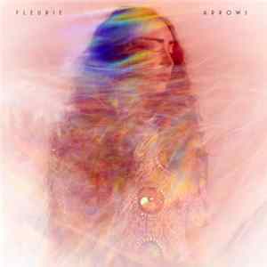 Fleurie - Arrows FLAC