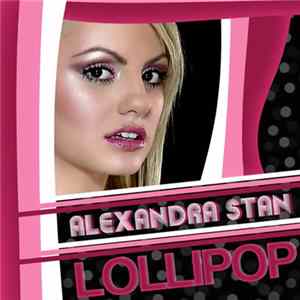 Alexandra Stan - Lollipop (Param Pam Pam) FLAC