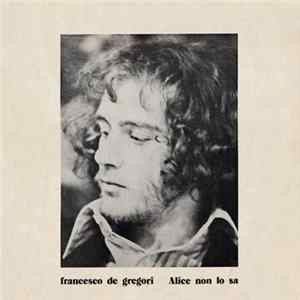 Francesco De Gregori - Alice Non Lo Sa FLAC