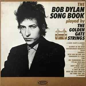 The Golden Gate Strings - The Bob Dylan Song Book Played By The Golden Gate Strings FLAC