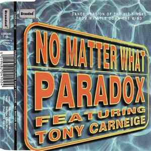 Paradox Featuring Tony Carneige - No Matter What FLAC