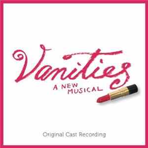 Various - Vanities, A New Musical (Original Cast Recording) FLAC