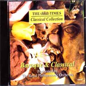 The Royal Philharmonic Orchestra - Baroque & Classical FLAC
