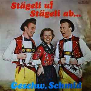 Geschw. Schmid - Stägeli Uf, Stägeli Ab FLAC