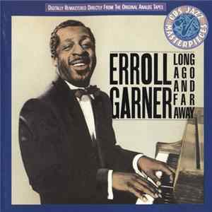 Erroll Garner - Long Ago And Far Away FLAC
