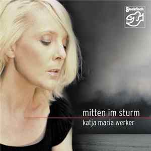 Katja Werker - Mitten Im Sturm FLAC