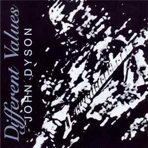 John Dyson - Different Values FLAC