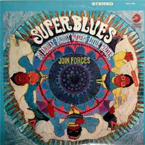 Bo Diddley, Muddy Waters, Little Walter - Super Blues FLAC
