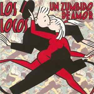 Los Locos - Un Zumbido De Amor FLAC