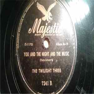 Twilight Three - Say it isn't So / You and The Night and The Music FLAC