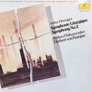 Arthur Honegger, Berliner Philharmoniker, Herbert von Karajan - Symphonie Liturgique / Symphony No. 2 FLAC