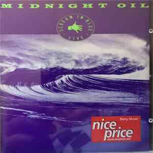 Midnight Oil - Scream In Blue - Live FLAC