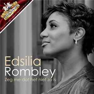Edsilia Rombley - Zeg Me Dat Het Niet Zo Is FLAC
