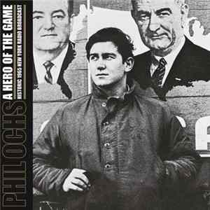 Phil Ochs - A Hero Of The Game (Historic 1965 New York Radio Broadcast) FLAC