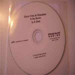 Disco Fries & Shanahan Ft. Shy Martin - Is It Over FLAC