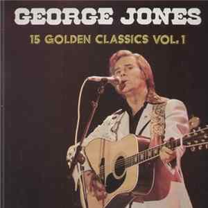 George Jones - George Jones 15 Golden Classics Vol.1 FLAC