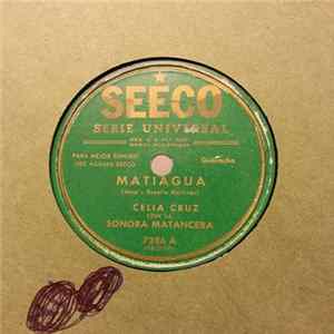 Celia Cruz Con La Sonora Matancera - Matiagua / A Todos Mis Amigos FLAC