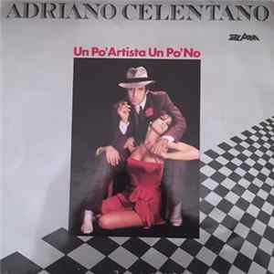 Adriano Celentano - Un Po' Artista Un Po' No FLAC
